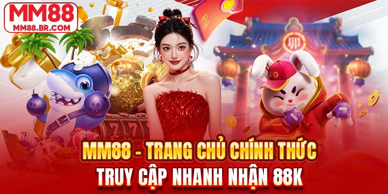MM88 - MM88.COM Link Truy Cập Uy Tín – Trang Chủ MM88